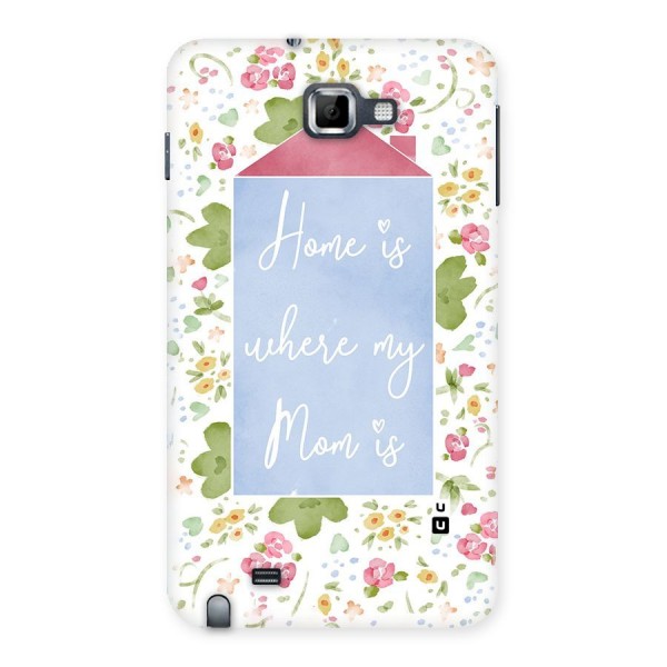 Home is Where Mom is Back Case for Galaxy Note