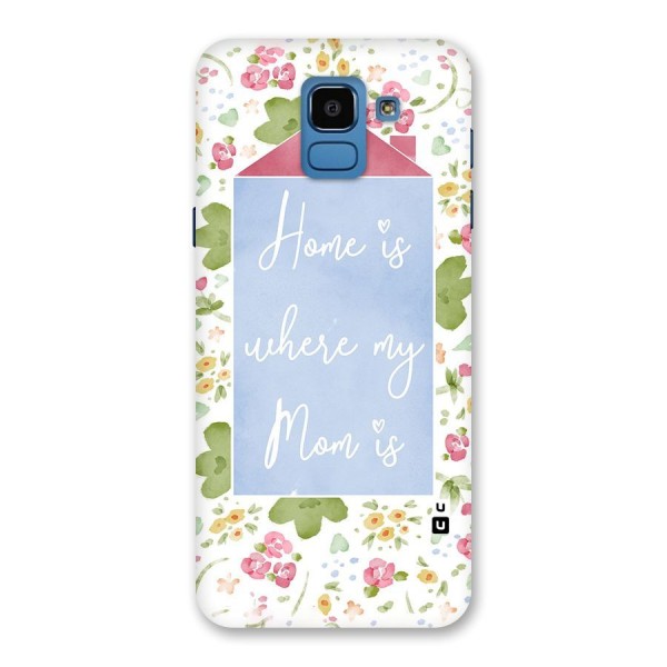 Home is Where Mom is Back Case for Galaxy On6