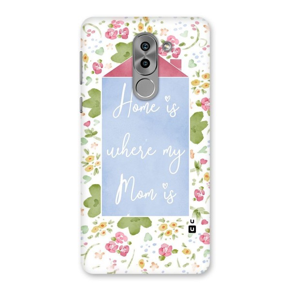 Home is Where Mom is Back Case for Honor 6X