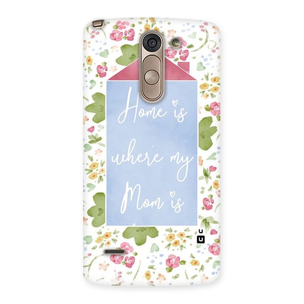 Home is Where Mom is Back Case for LG G3 Stylus