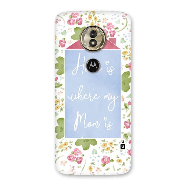 Home is Where Mom is Back Case for Moto G6 Play