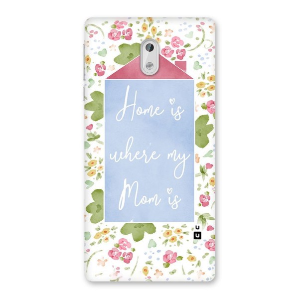 Home is Where Mom is Back Case for Nokia 3
