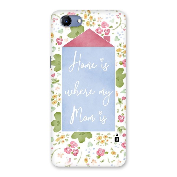 Home is Where Mom is Back Case for Oppo Realme 1