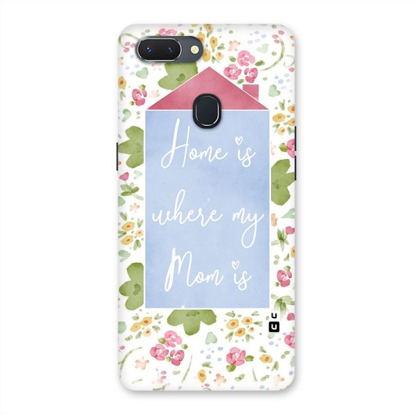 Home is Where Mom is Back Case for Oppo Realme 2