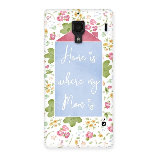Home is Where Mom is Back Case for Redmi 1S