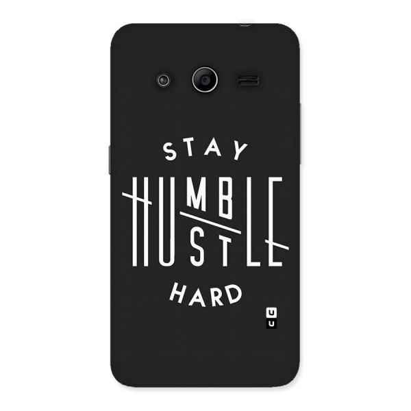 Hustle Hard Back Case for Galaxy Core 2