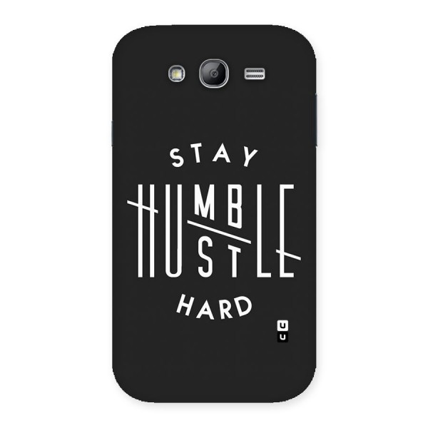 Hustle Hard Back Case for Galaxy Grand Neo Plus