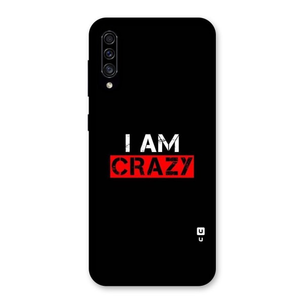 I am Crazy Back Case for Galaxy A30s