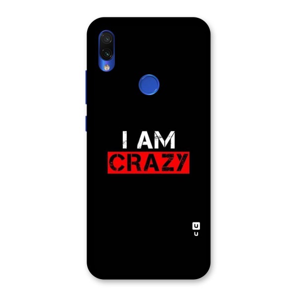 I am Crazy Back Case for Redmi Note 7S