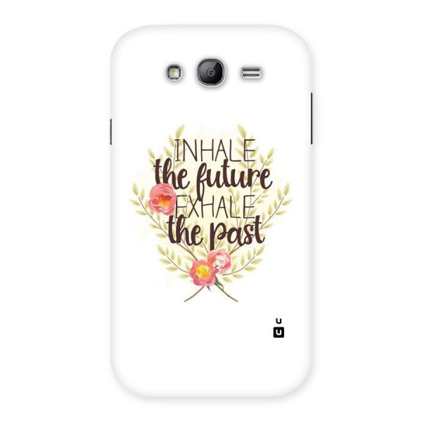 Inhale Future Back Case for Galaxy Grand Neo