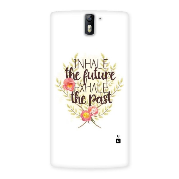 Inhale Future Back Case for One Plus One