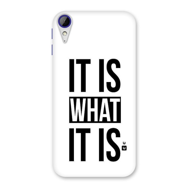 Itis What Itis Back Case for Desire 830