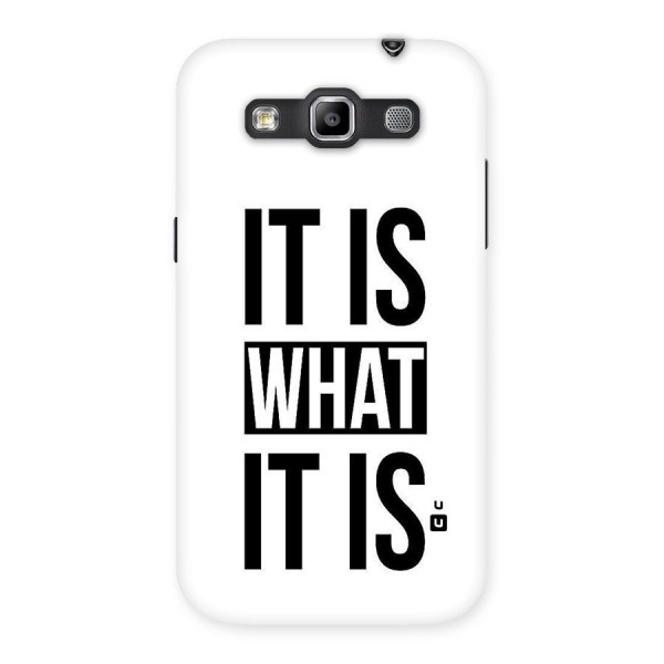 Itis What Itis Back Case for Galaxy Grand Quattro
