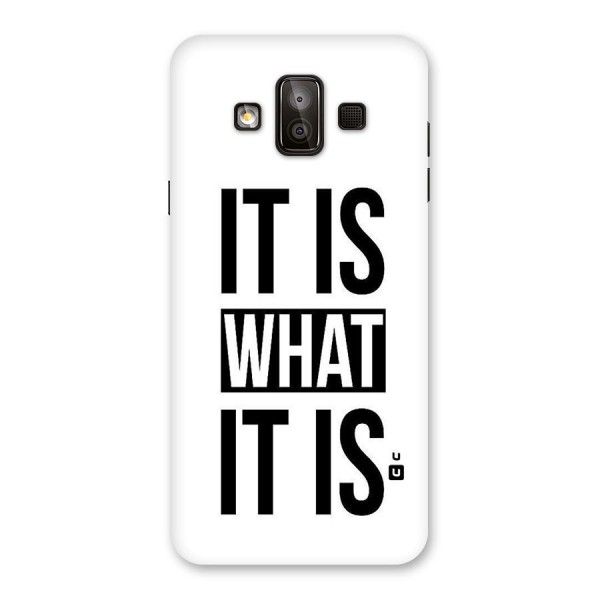 Itis What Itis Back Case for Galaxy J7 Duo