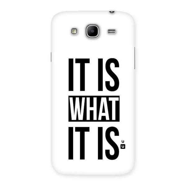 Itis What Itis Back Case for Galaxy Mega 5.8