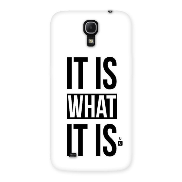 Itis What Itis Back Case for Galaxy Mega 6.3