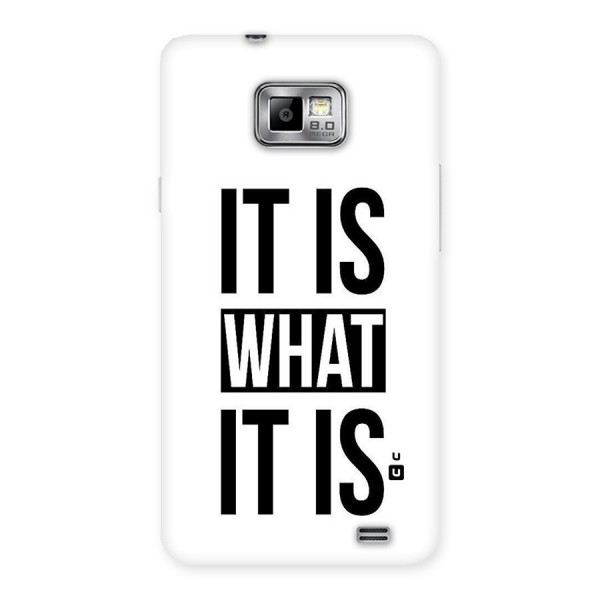 Itis What Itis Back Case for Galaxy S2