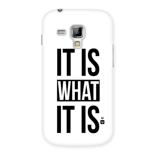 Itis What Itis Back Case for Galaxy S Duos