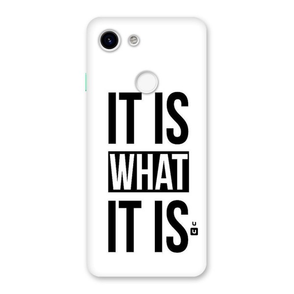 Itis What Itis Back Case for Google Pixel 3