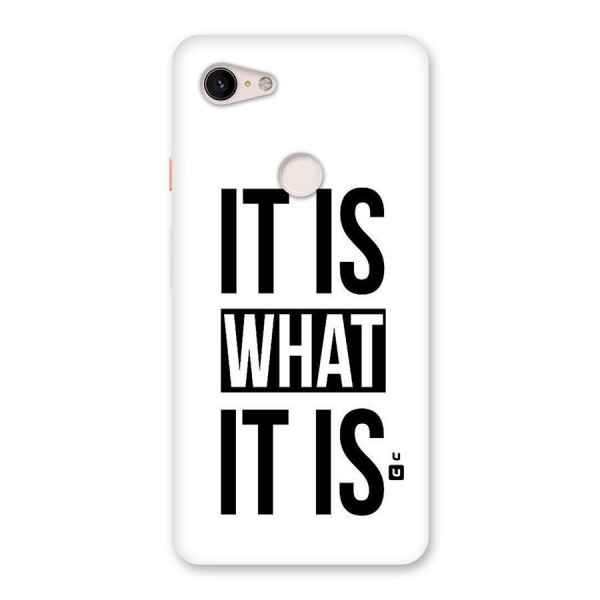 Itis What Itis Back Case for Google Pixel 3 XL