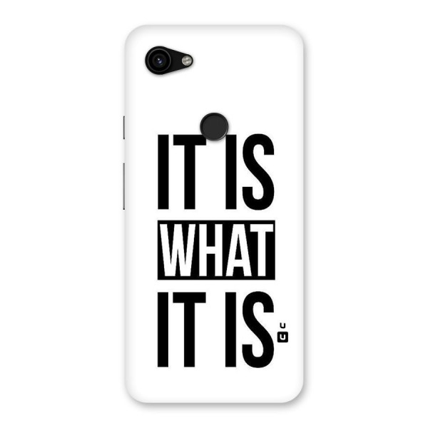 Itis What Itis Back Case for Google Pixel 3a XL