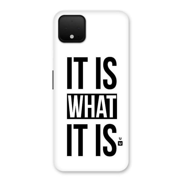 Itis What Itis Back Case for Google Pixel 4 XL