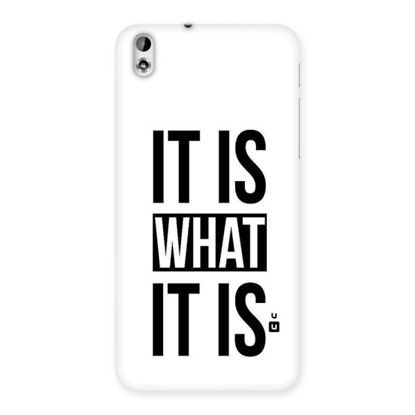 Itis What Itis Back Case for HTC Desire 816