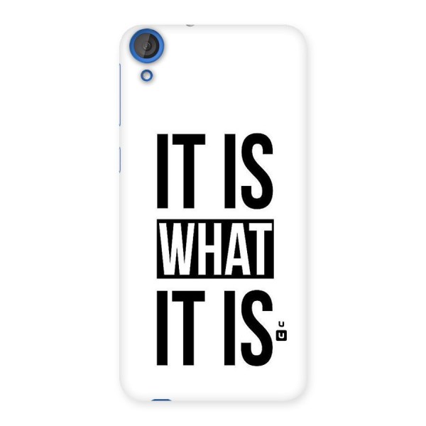 Itis What Itis Back Case for HTC Desire 820