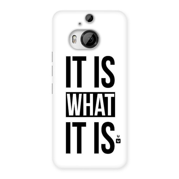 Itis What Itis Back Case for HTC One M9 Plus