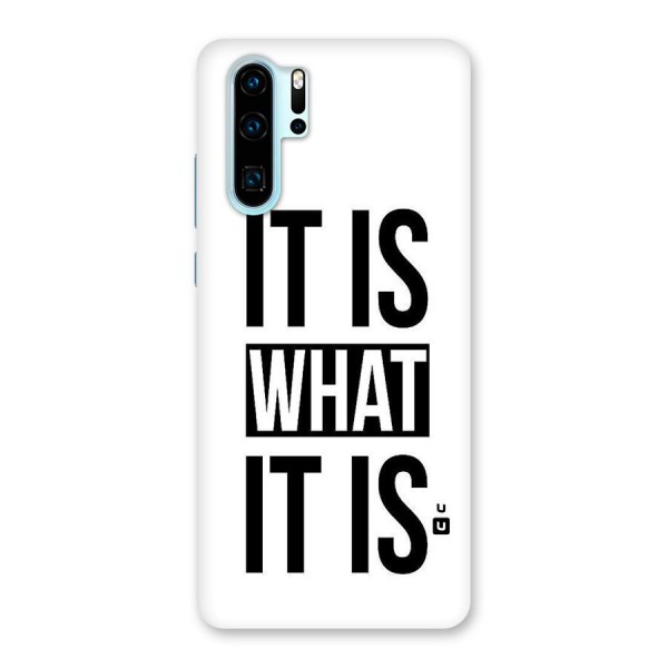Itis What Itis Back Case for Huawei P30 Pro
