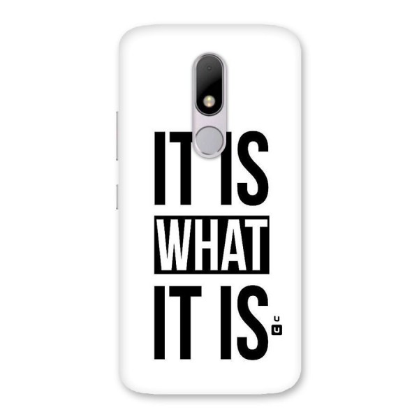 Itis What Itis Back Case for Moto M