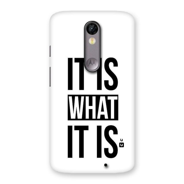 Itis What Itis Back Case for Moto X Force