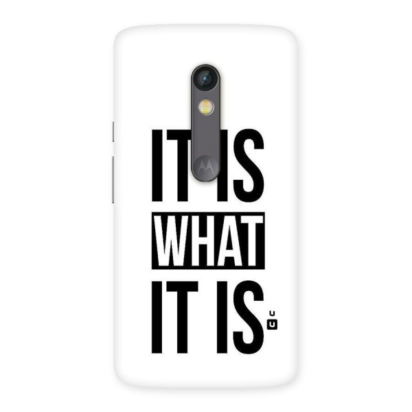 Itis What Itis Back Case for Moto X Play