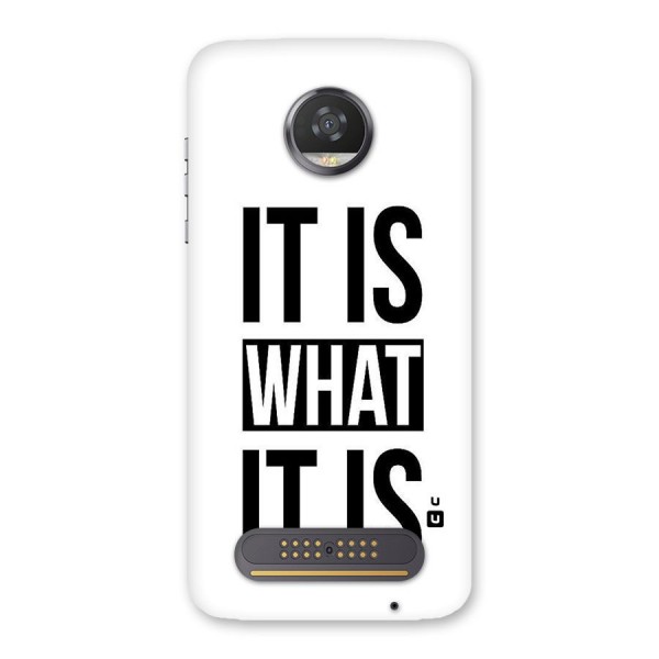 Itis What Itis Back Case for Moto Z2 Play