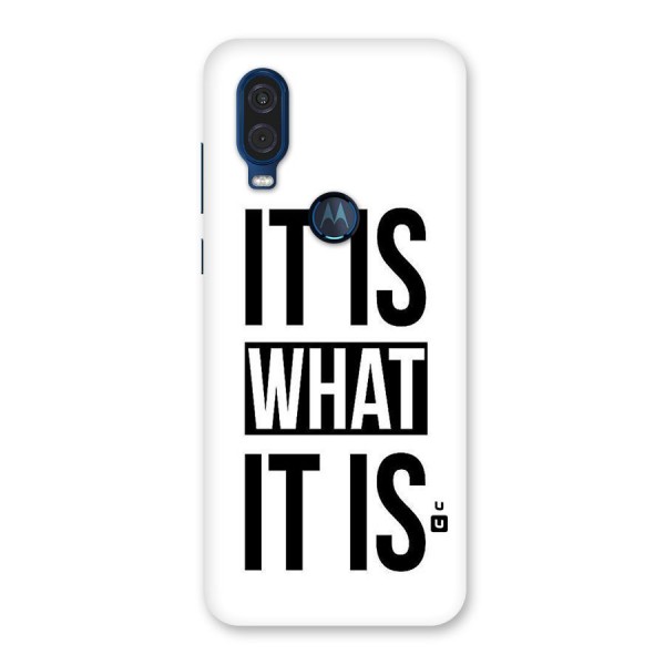 Itis What Itis Back Case for Motorola One Vision