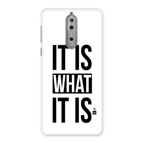 Itis What Itis Back Case for Nokia 8