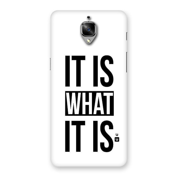 Itis What Itis Back Case for OnePlus 3