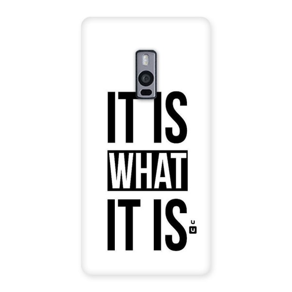 Itis What Itis Back Case for OnePlus Two