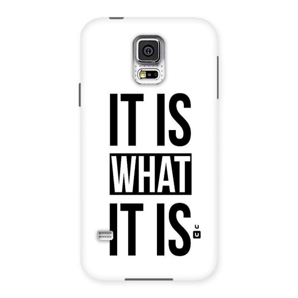Itis What Itis Back Case for Samsung Galaxy S5