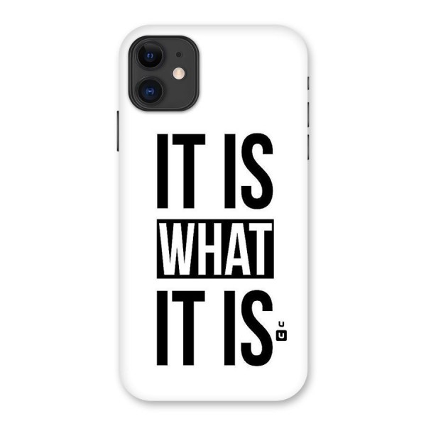 Itis What Itis Back Case for iPhone 11