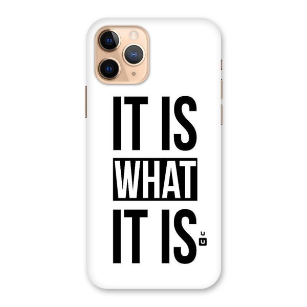 Itis What Itis Back Case for iPhone 11 Pro
