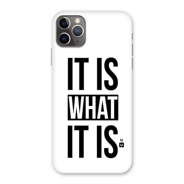 Itis What Itis Back Case for iPhone 11 Pro Max