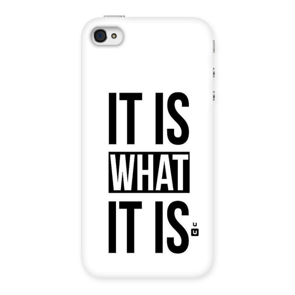 Itis What Itis Back Case for iPhone 4 4s