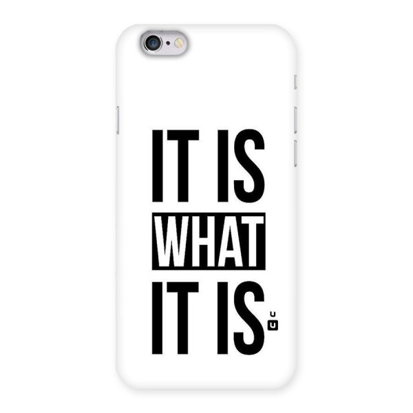 Itis What Itis Back Case for iPhone 6 6S