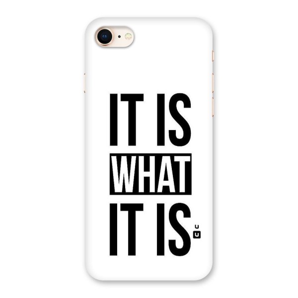 Itis What Itis Back Case for iPhone 8