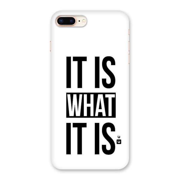 Itis What Itis Back Case for iPhone 8 Plus