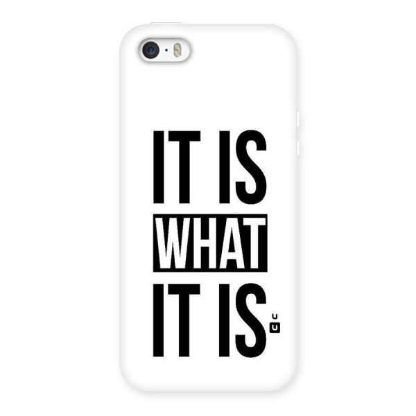 Itis What Itis Back Case for iPhone SE