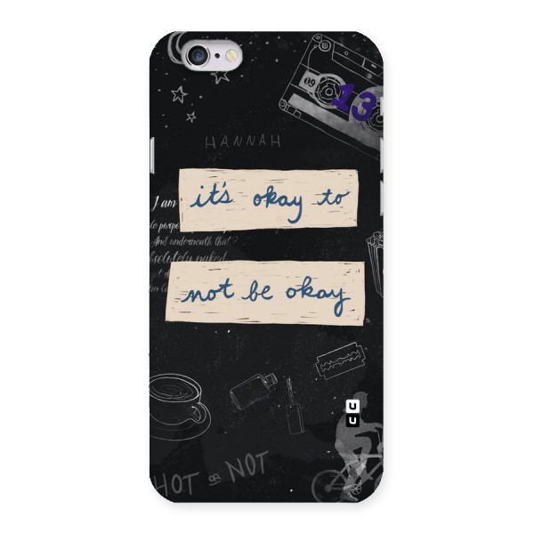Its Okay Back Case for iPhone 6 6S