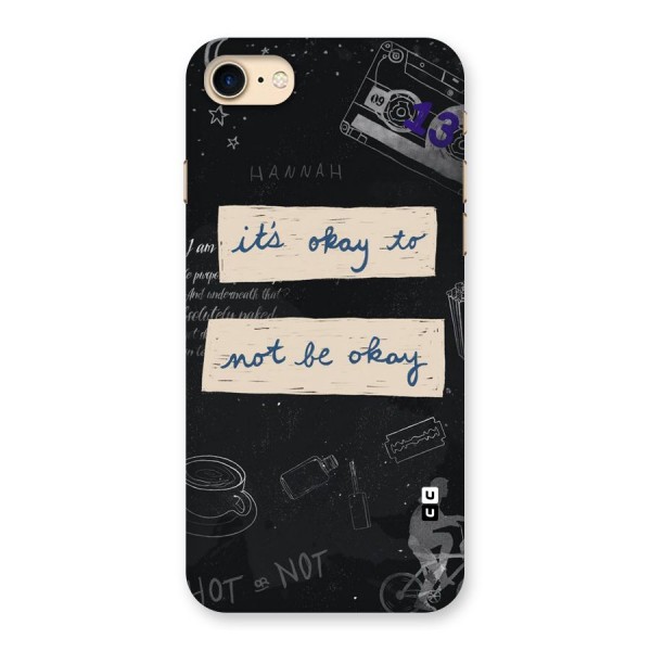 Its Okay Back Case for iPhone 7