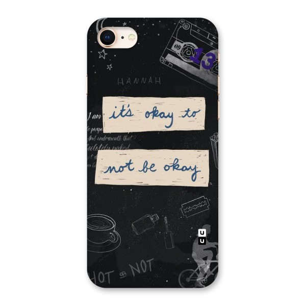 Its Okay Back Case for iPhone 8